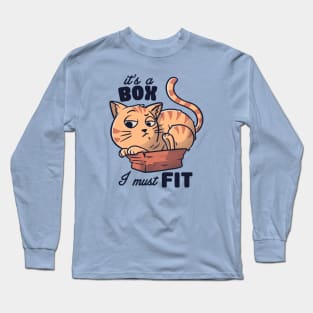 It’s a Box I Must Fit Cute - Funny Fat Cat Gift Long Sleeve T-Shirt